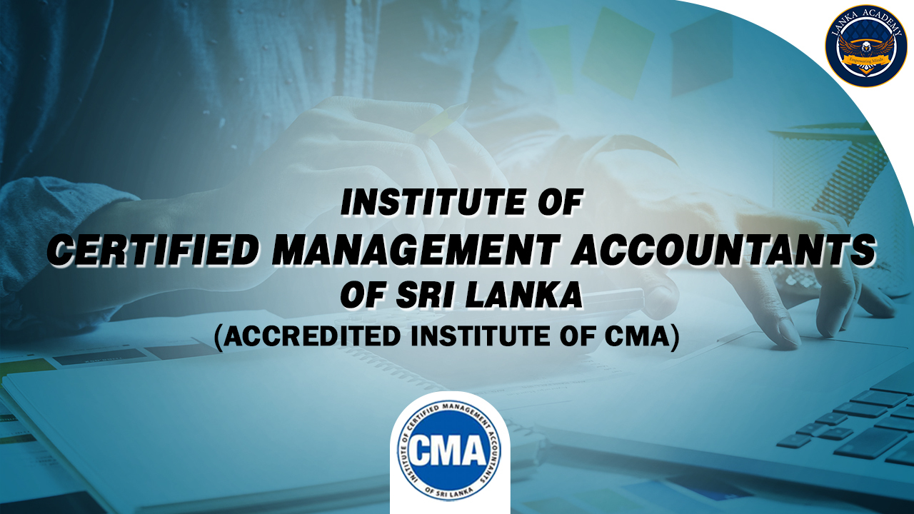 Institute of Certified Management Accountants of Sri Lanka (CMA)