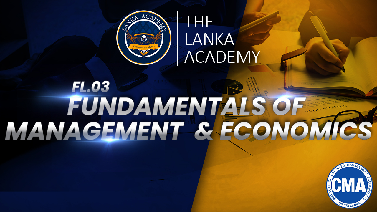 FL 3: Fundamentals of Management & Economics