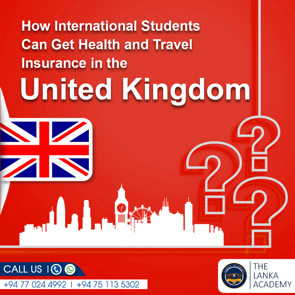 How International Students Can Get Health and Travel Insurance in the United Kingdom