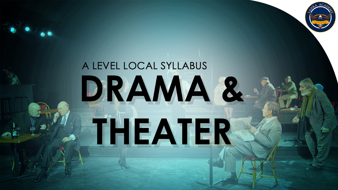 Advanced Level Drama and Theater