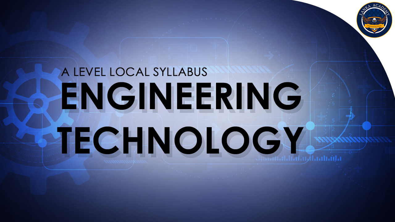Advanced Level Engineering Technology